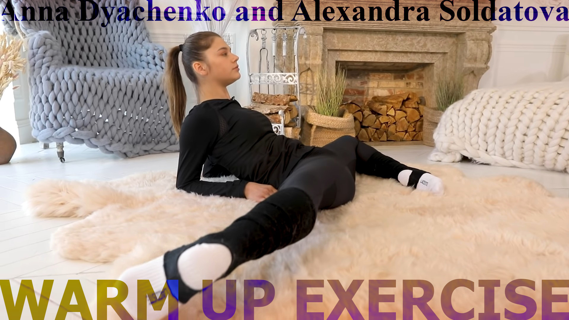 Anna Dyachenko and Alexandra Soldatova - Warm Up Exercise
