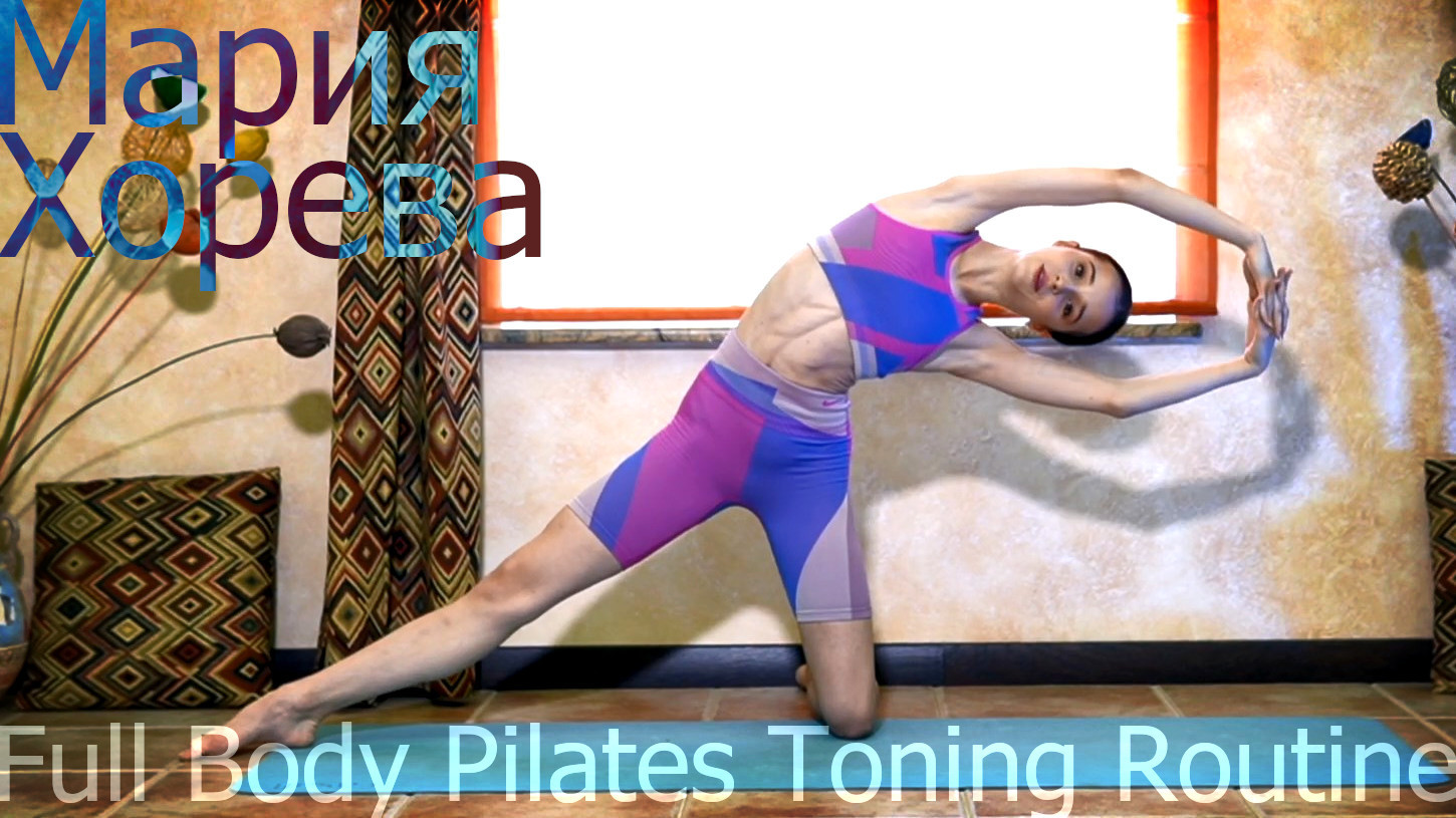 Maria Khoreva - Full Body Pilates Toning Routine